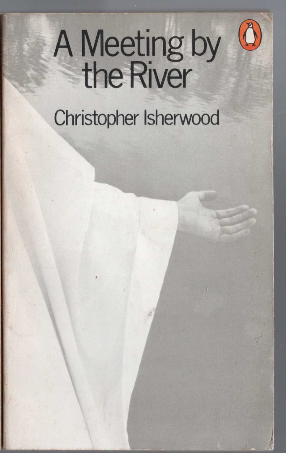 Christopher Isherwood  A MEETING BY THE RIVER front book cover image