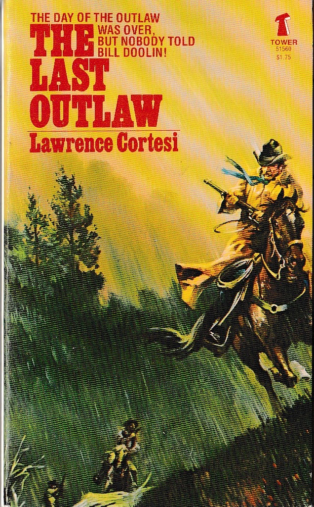 Lawrence Cortesi  THE LAST OUTLAW front book cover image