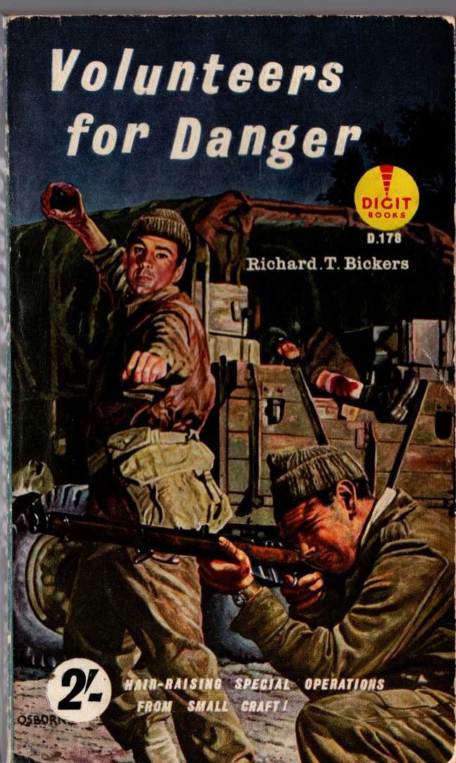Richard T. Bickers  VOLUNTEERS FOR DANGER front book cover image