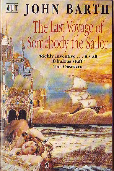 John Barth  THE LAST VOYAGE OF SOMEBODY THE SAILOR front book cover image