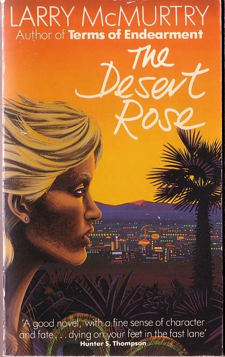 Larry McMurtry  THE DESERT ROSE front book cover image