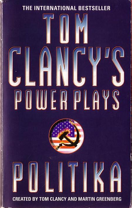 Tom Clancy  POWER PLAYS: POLITIKA front book cover image