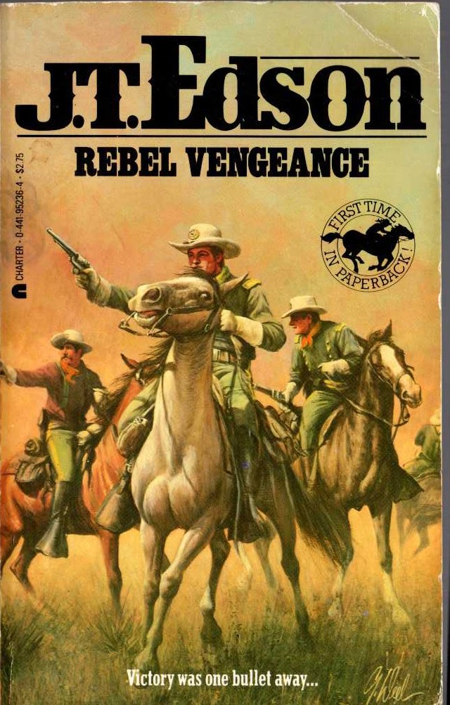 J.T. Edson  REBEL VENGEANCE [U.K. title: YOU'RE IN COMMAND NOW, MR FOG!] front book cover image