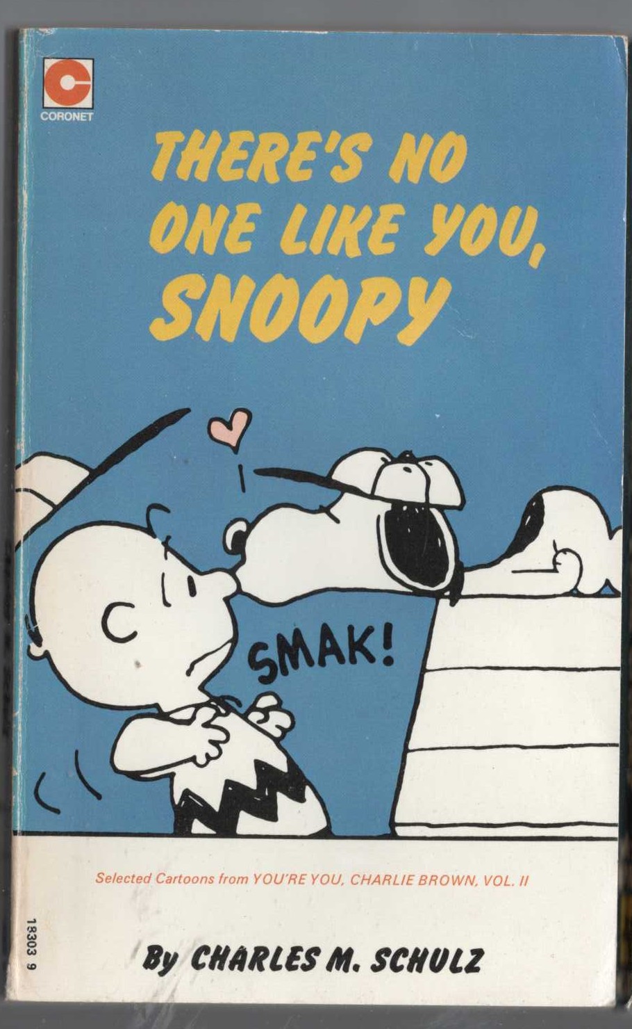 Charles M. Schulz  THERE'S NO ONE LIKE YOU, SNOOPY front book cover image
