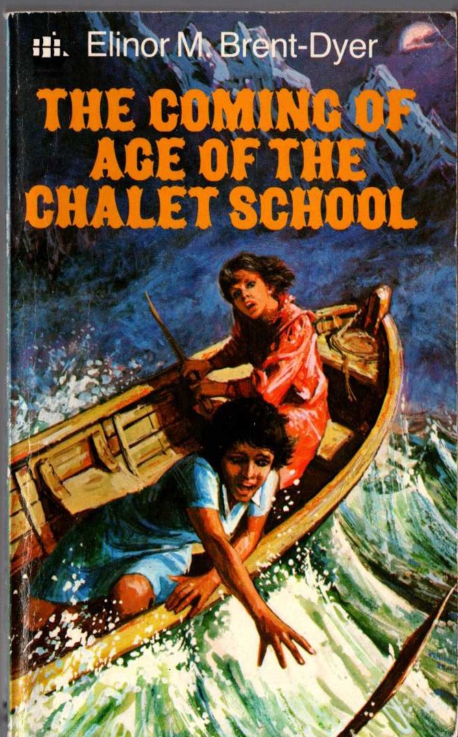 Elinor M. Brent-Dyer  THE COMING OF AGE OF THE CHALET SCHOOL front book cover image