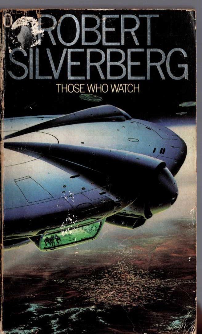 Robert Silverberg  THOSE WHO WATCH front book cover image