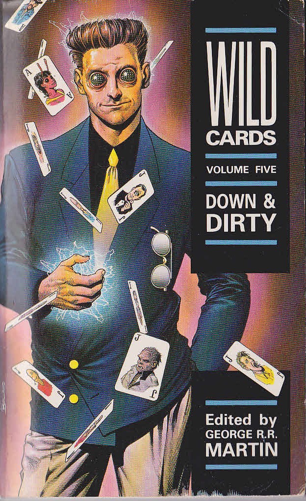 George R.R. Martin (edits) WILD CARDS VOLUME 5: DOWN & DIRTY front book cover image