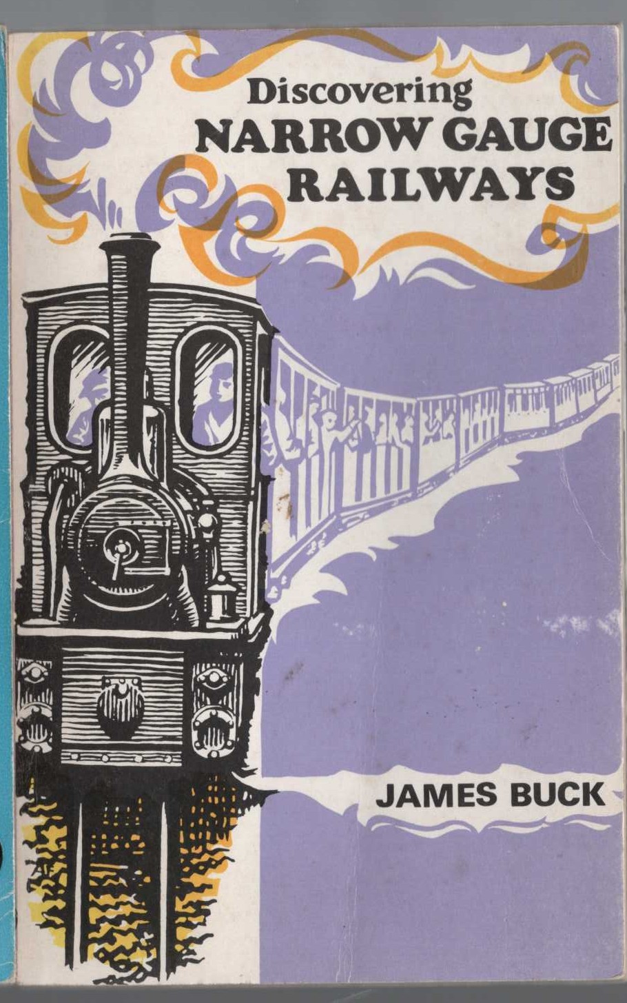 \ NARROW GAUGE RAILWAYS, Discovering by James Buck front book cover image