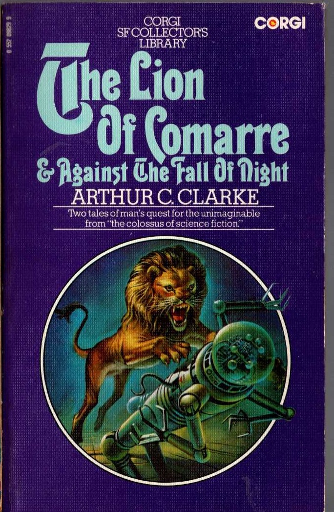 Arthur C. Clarke  THE LION OF COMARRE & AGAINST THE FALL OF NIGHT front book cover image