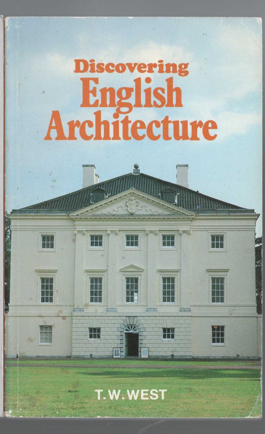 \ DISCOVERING ENGLISH ARCHITECTURE by T.W.West front book cover image