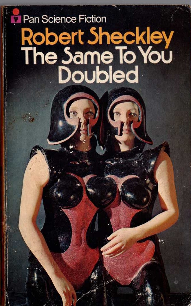 Robert Sheckley  THE SAME TO YOU DOUBLED front book cover image