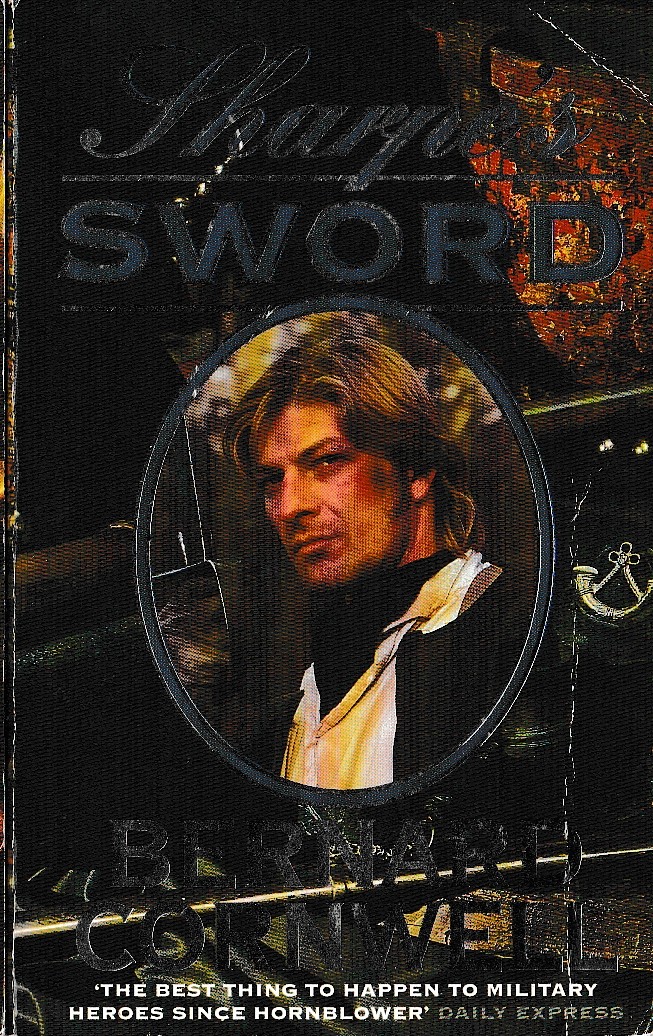Bernard Cornwell  SHARPE'S SWORD (TV tie-in: Sean Bean) front book cover image