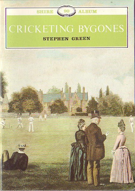 CRICKETING BYGONES by Stephen Green front book cover image