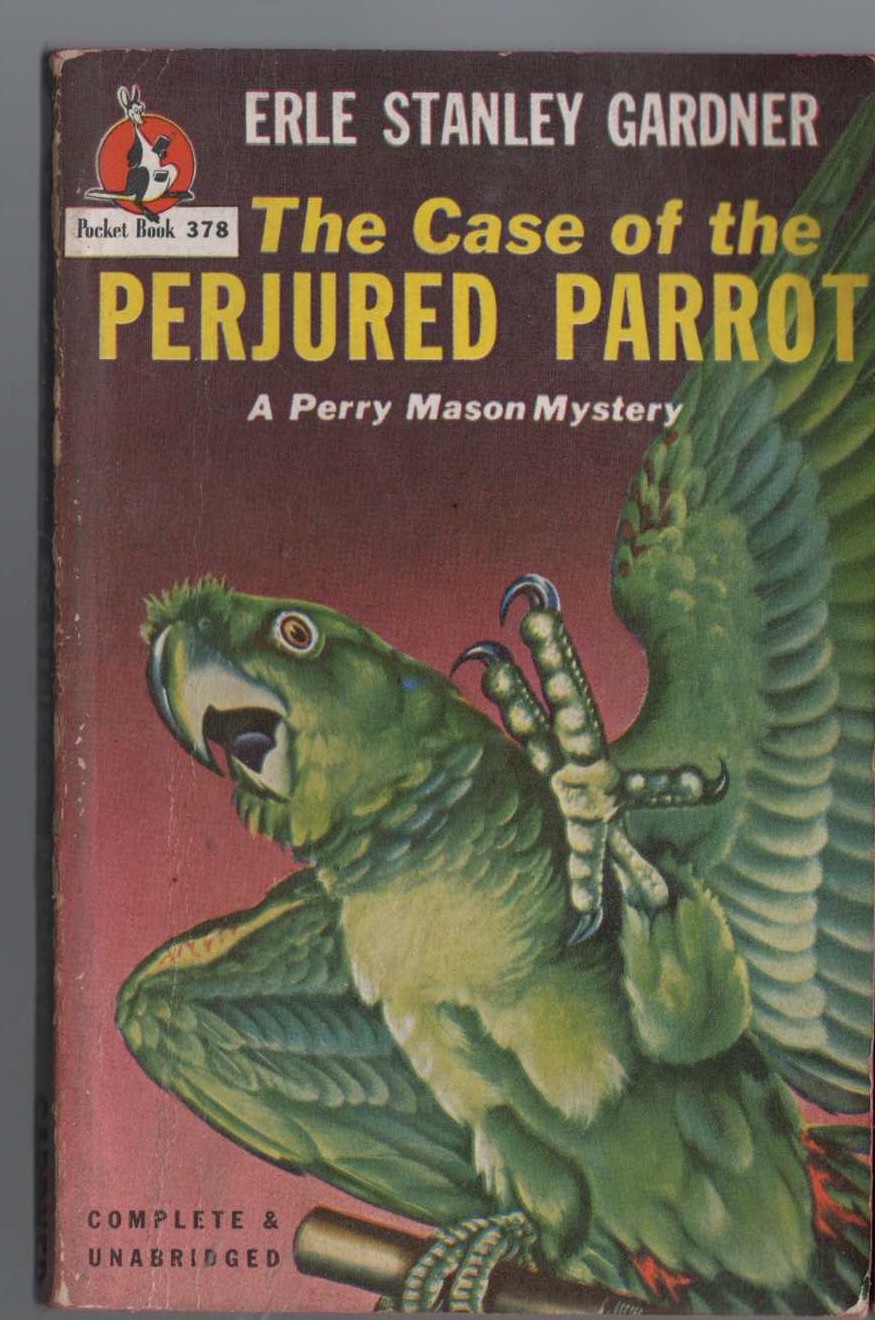 Erle Stanley Gardner  THE CASE OF THE PERJURED PARROT front book cover image