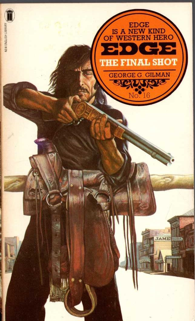 George G. Gilman  EDGE 16: THE FINAL SHOT front book cover image