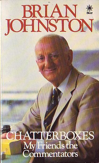 Brian Johnston  CHATTERBOXES. My Friends the Commentators front book cover image