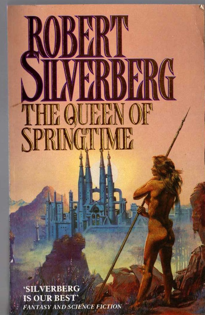Robert Silverberg  THE QUEEN OF SPRINGTIME front book cover image