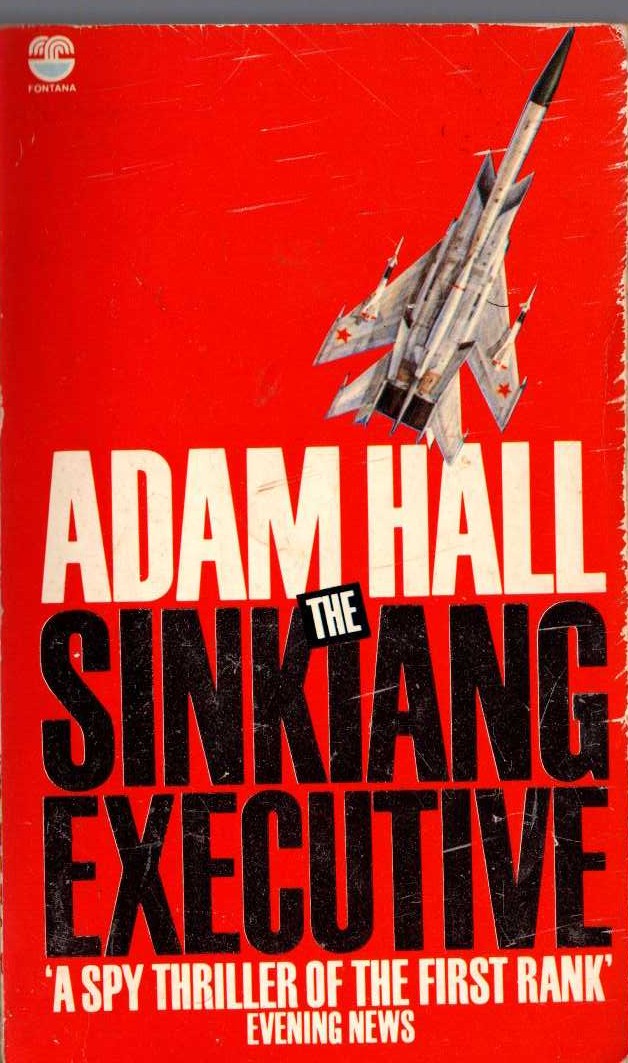 Adam Hall  THE SINKIANG EXECUTIVE front book cover image