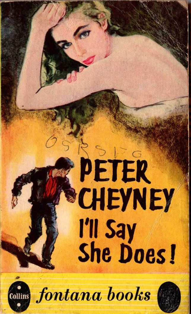 Peter Cheyney  I'LL SAY SHE DOES front book cover image
