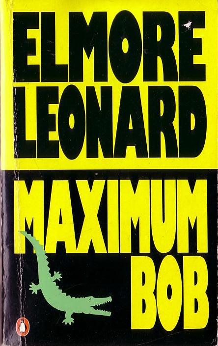 Elmore Leonard  MAXIMUM BOB front book cover image