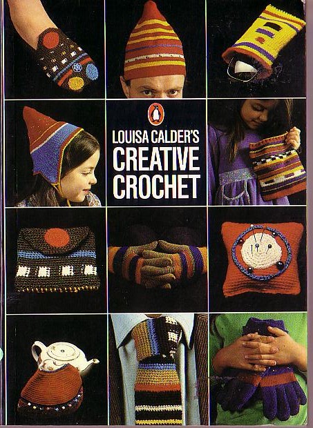 \ CREATIVE CROCHET by Louisa Calders front book cover image