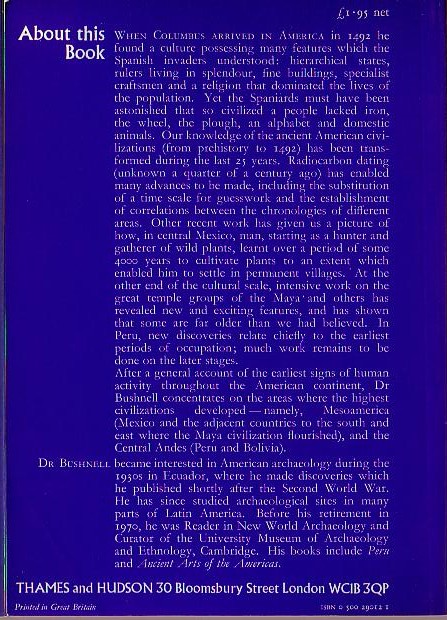 G_H_S_ Bushnell
 .THE FIRST AMERICANS. The pre-Columbian civilizations)<BR>
 . .Thames and Hudson rpt.1978 (B/W & Colour Illus.) rear cover image