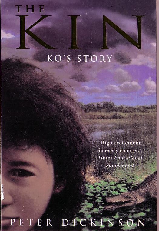 Peter Dickinson  THE KIN: KO'S STORY front book cover image