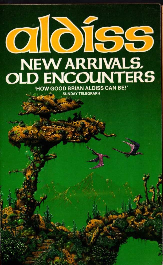 Brian Aldiss  NEW ARRIVALS, OLD ENCOUNTERS front book cover image