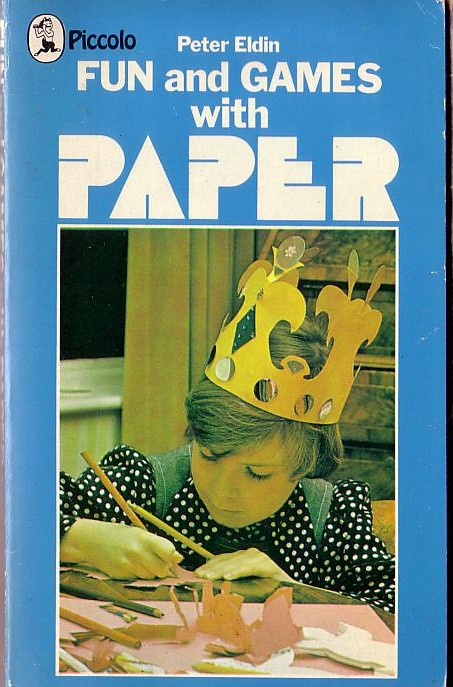 PAPER, Fun and Games with by Peter Eldin  front book cover image
