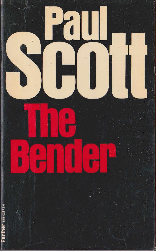 Paul Scott  THE BENDER front book cover image