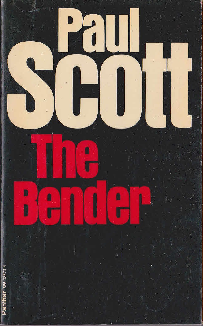 Paul Scott  THE BENDER front book cover image