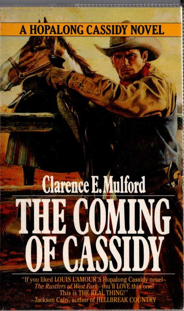 Clarence E. Mulford  THE COMING OF CASSIDY front book cover image