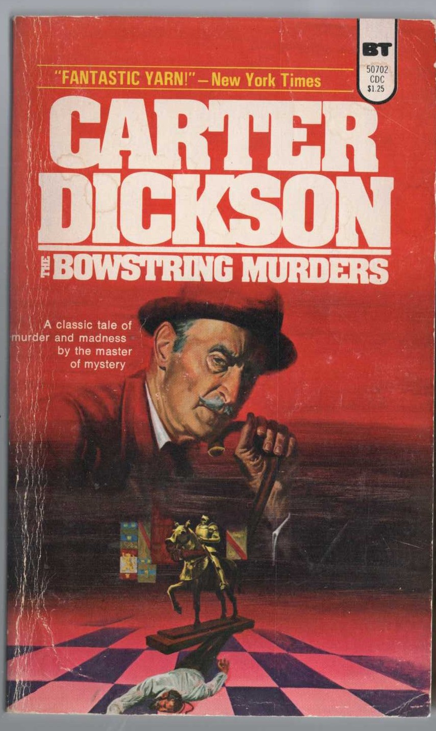 Carter Dickson  THE BOWSTRING MURDERS front book cover image