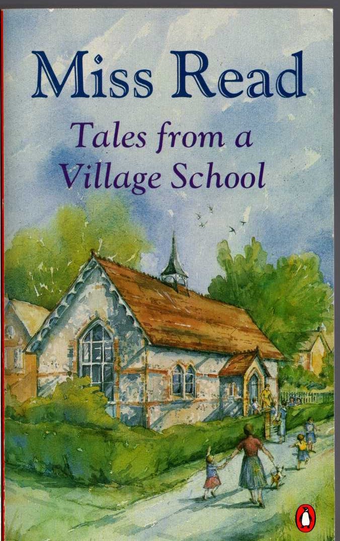 Miss Read  TALES FROM A VILLAGE SCHOOL front book cover image