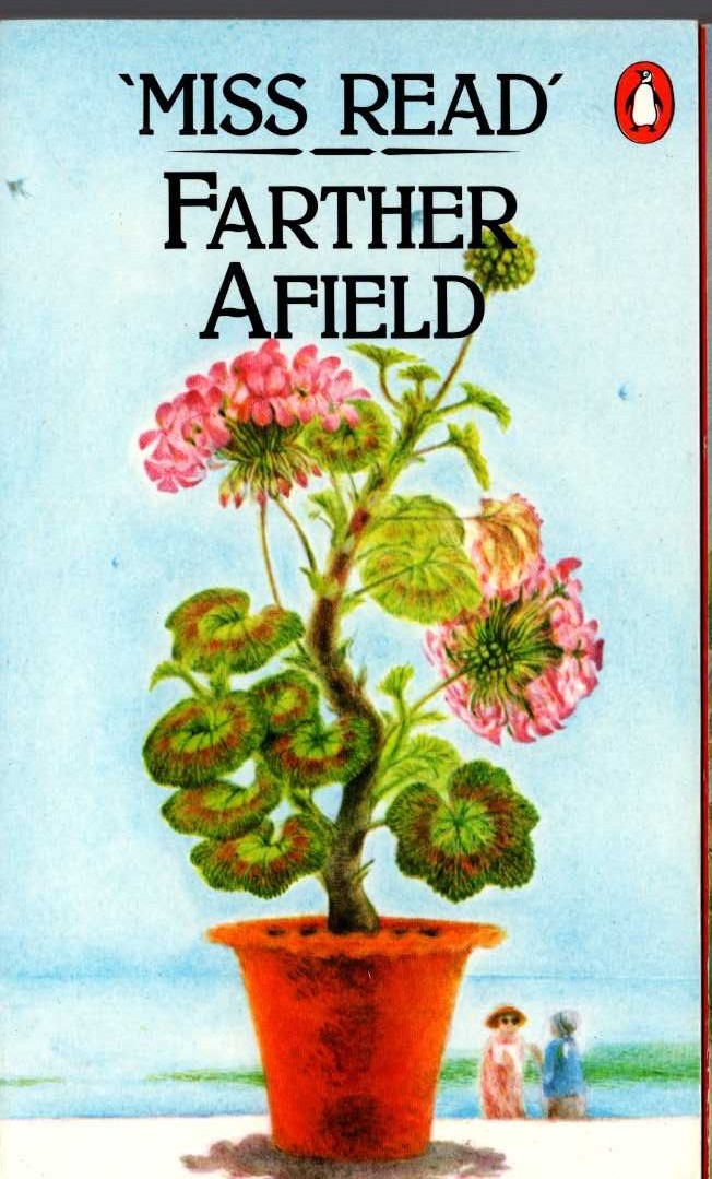 Miss Read  FARTHER AFIELD front book cover image