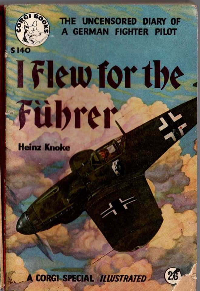 Heinz Knoke  I-FLEW FOR THE FUHRER front book cover image