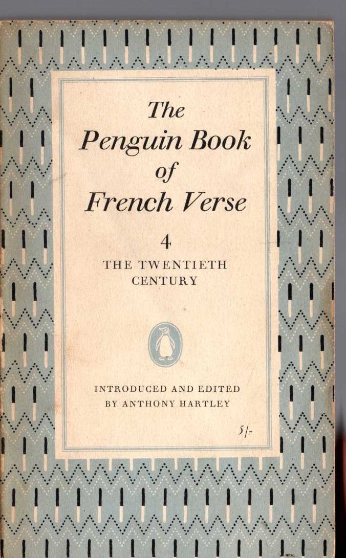 Anthony Hartley (introduces_and_edits) THE PENGUIN BOOK OF FRENCH VERSE (4): THE TWENTIETH CENTURY front book cover image
