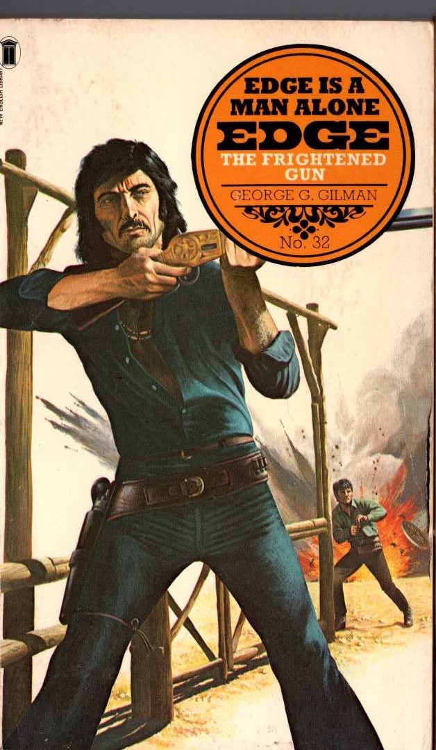 George G. Gilman  EDGE 32: THE FRIGHTENED GUN front book cover image