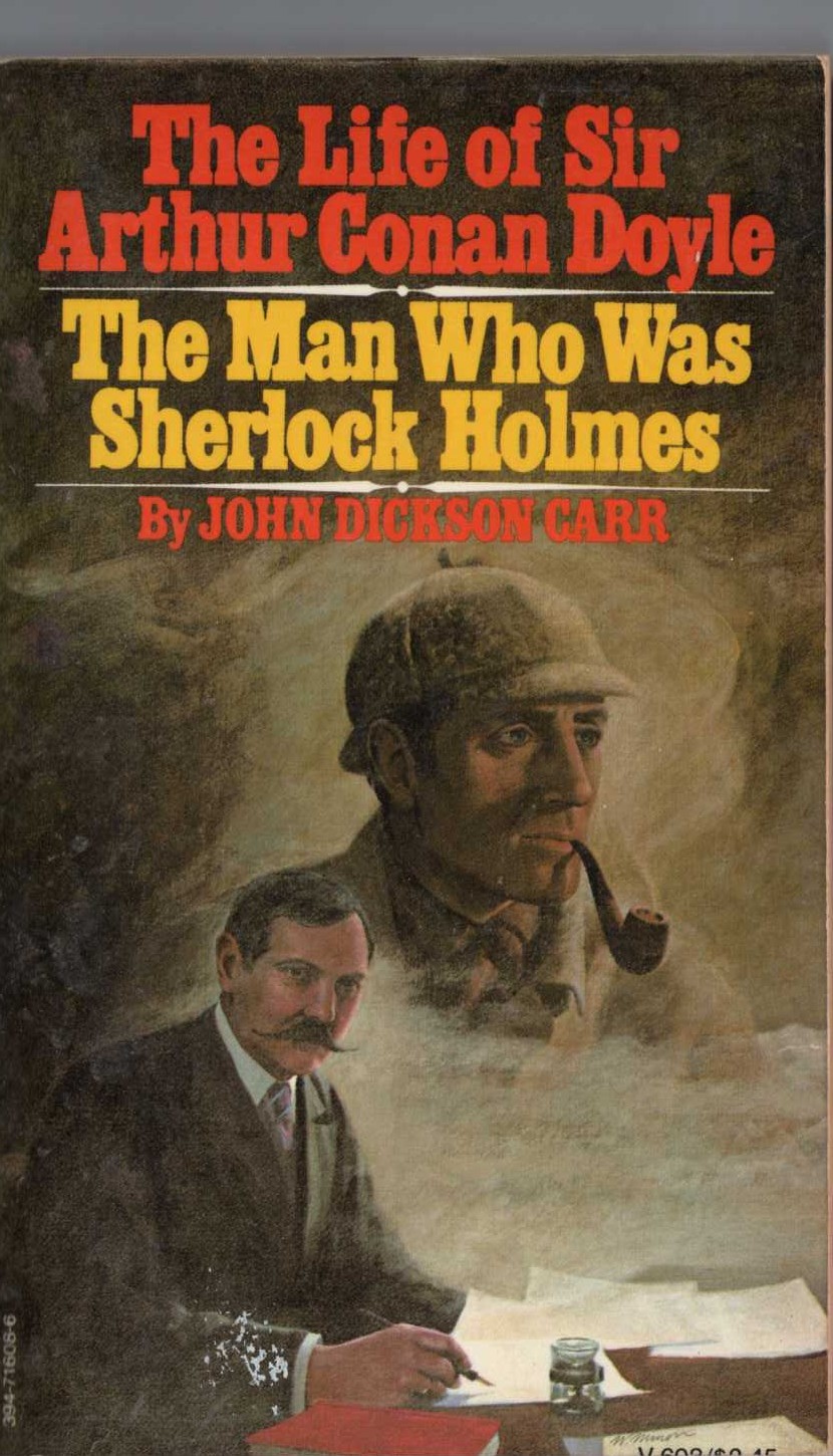 John Dickson Carr  THE LIFE OF SIR ARTHUR CONAN DOYLE. The Man Who Was Sherlock Holmes front book cover image