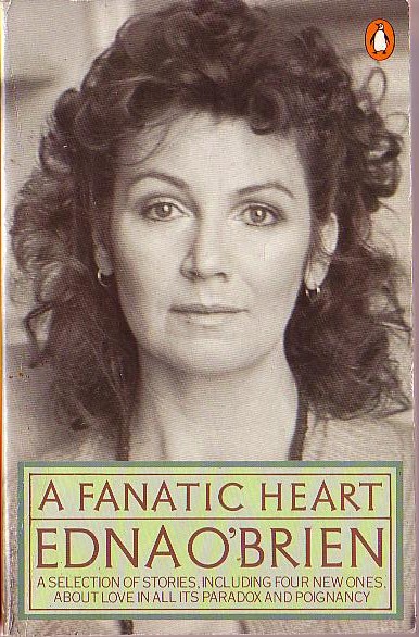 Edna O'Brien  A FANATIC HEART (A selection of stories) front book cover image