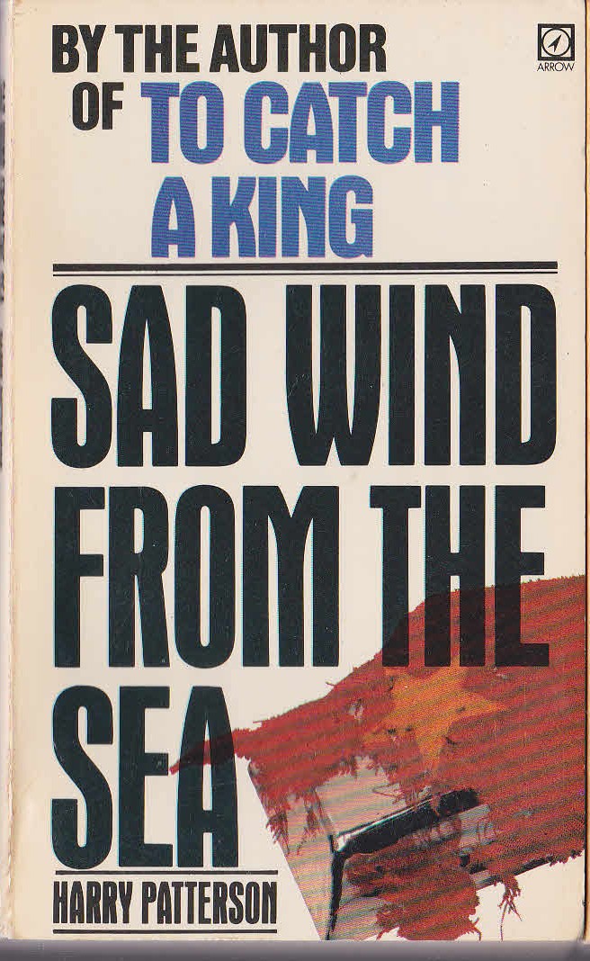 Harry Patterson  SAD WIND FROM THE SEA front book cover image