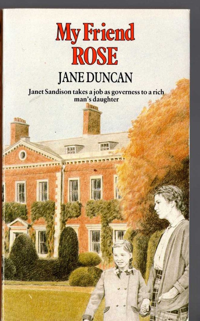Jane Duncan  MY FRIEND ROSE front book cover image