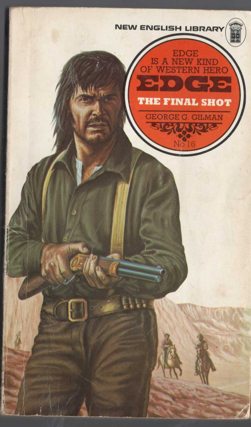 George G. Gilman  EDGE 16: THE FINAL SHOT front book cover image