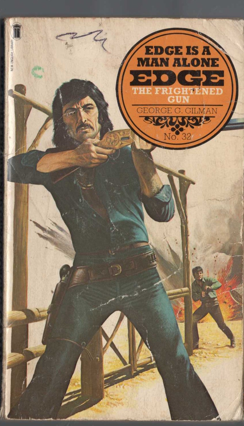 George G. Gilman  EDGE 32: THE FRIGHTENED GUN front book cover image