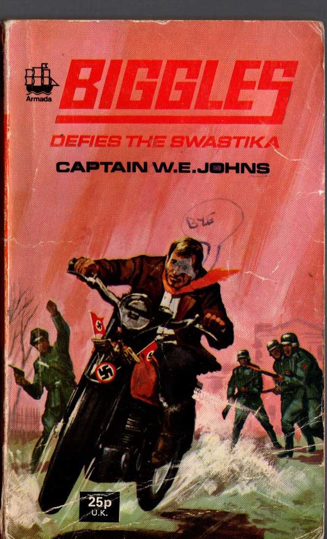 Captain W.E. Johns  BIGGLES DEFIES THE SWASTIKA front book cover image