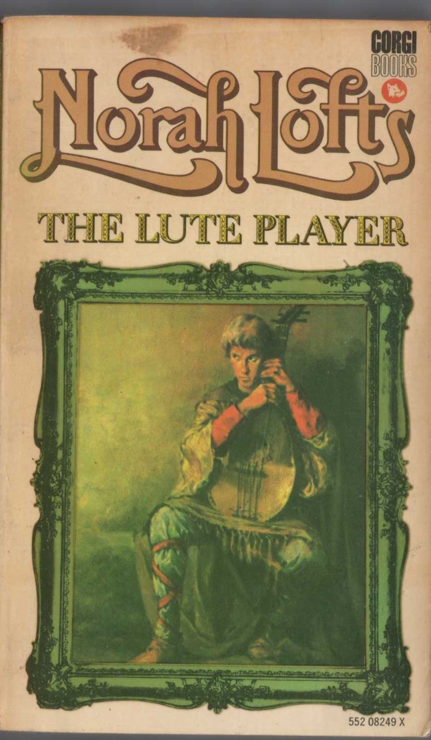 Norah Lofts  THE LUTE PLAYER front book cover image