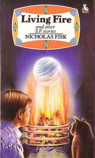 Nicholas Fisk  LIVING FIRE and other S.F. stories front book cover image