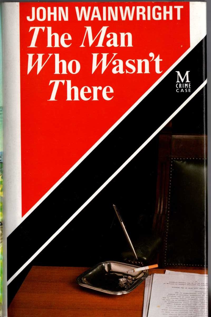 THE MAN WHO WASN'T THERE front book cover image