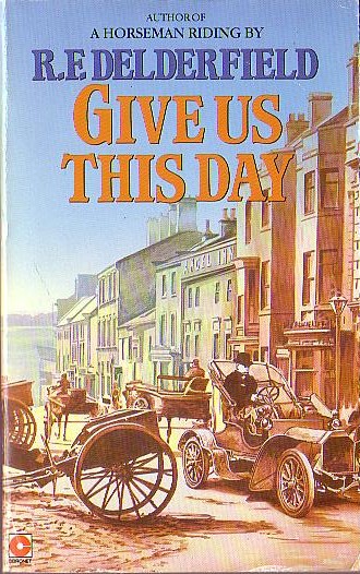 R.F. Delderfield  GIVE US THIS DAY: Volumes 1 & 2 front book cover image