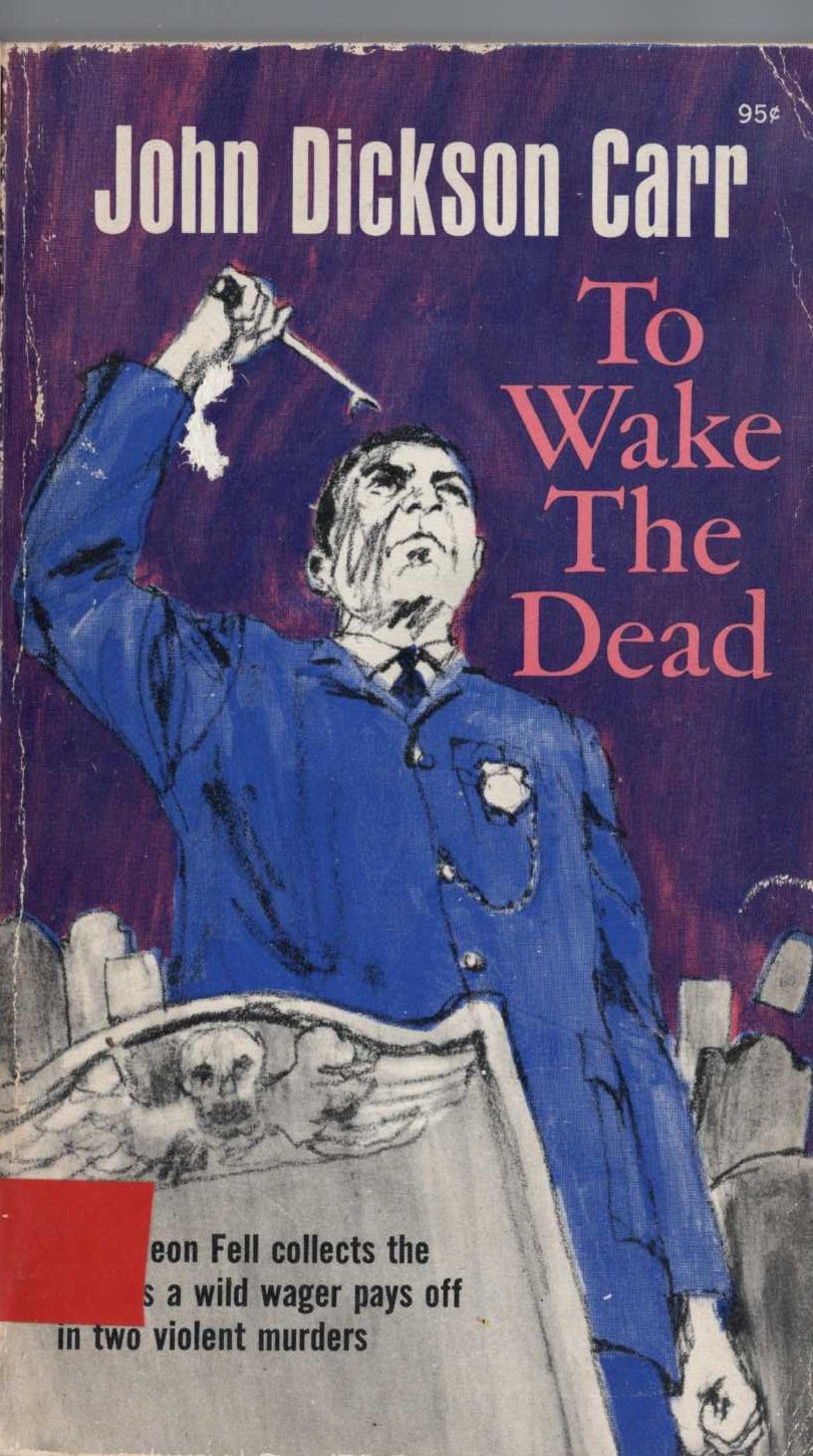 John Dickson Carr  TO WAKE THE DEAD front book cover image